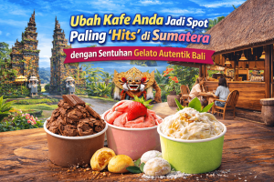 Ubah Kafe Anda Jadi Spot Paling ‘Hits’ di Sumatera dengan Sentuhan Gelato Autentik Bali